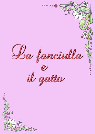 La fanciulla e il gatto // Fiaba illustrata 11 fanciulla-gatto-illustrata-1